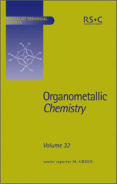 Organometallic Chemistry: Volume 32 - Specialist Periodical Reports - Royal Society of Chemistry - Książki - Royal Society of Chemistry - 9780854043439 - 7 września 2005