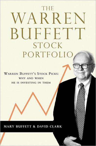 Cover for Mary Buffett · The Warren Buffett Stock Portfolio: Warren Buffett Stock Picks: Why and When He Is Investing in Them (Pocketbok) (2013)
