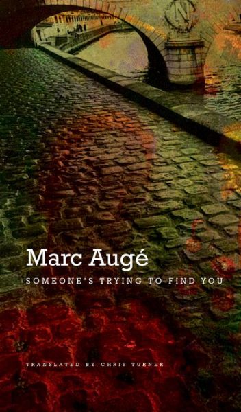 Cover for Marc Auge · Someone's Trying to Find You - The French List (Hardcover Book) (2015)