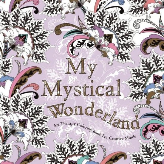 Cover for Eglantine De La Fontaine · My Mystical Wonderland (Paperback Bog) (2016)