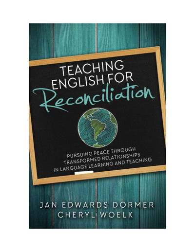 Cover for Jan Edwards Dormer · Teaching English For Reconciliation : Pursuing Peace through Transformed Relationships in Language Learning and Teaching (Paperback Book) (2018)
