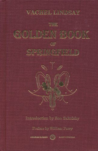 Cover for Vachel Lindsay · The Golden Book of Springfield (Lost Utopias Series) (Hardcover Book) [0002- edition] (1999)