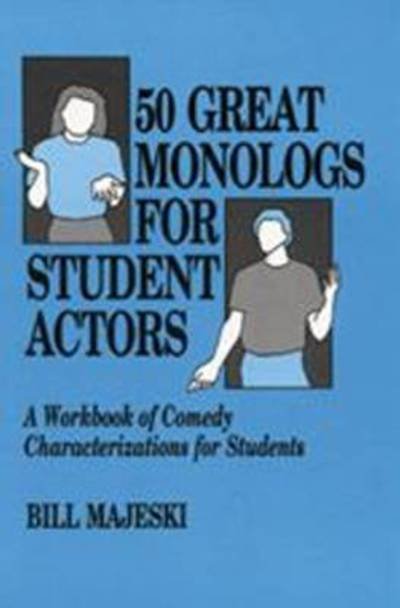 Cover for Majeski · 50 Great Monologs for Student Actors (Taschenbuch) [2 Revised edition] (1990)