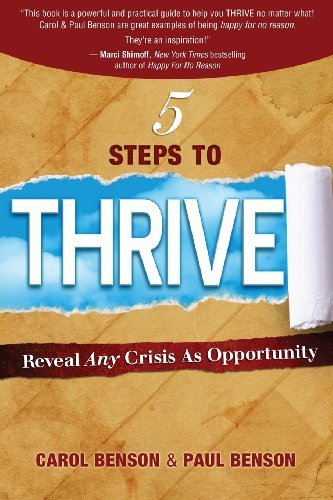 Cover for Carol Benson · 5 Steps to Thrive: Reveal Any Crisis as Opportunity (Paperback Book) (2013)