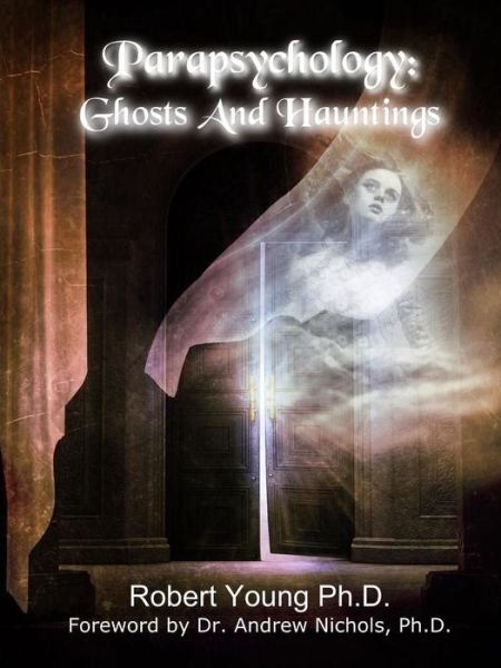 Cover for Robert Young · Parapsychology: Ghosts and Hauntings (Paperback Book) (2015)