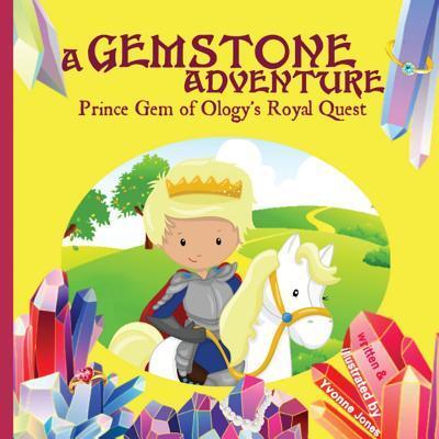 Cover for Yvonne Jones · A Gemstone Adventure (Paperback Book) (2016)