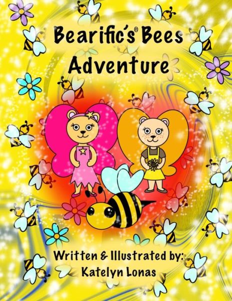 Cover for Katelyn Lonas · Bearific?s Bee Adventure (Paperback Book) (2020)