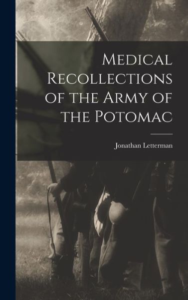 Cover for Jonathan Letterman · Medical Recollections of the Army of the Potomac (Bok) (2022)