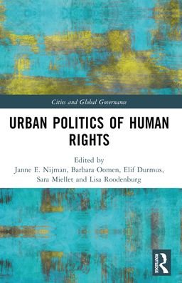 Urban Politics of Human Rights - Cities and Global Governance (Paperback Bog) (2024)