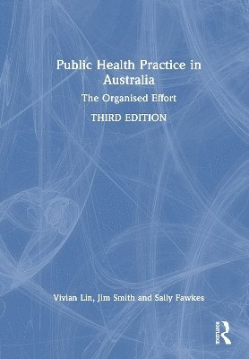 Cover for Vivian Lin · Public Health Practice in Australia: The Organised Effort (Innbunden bok) (2025)