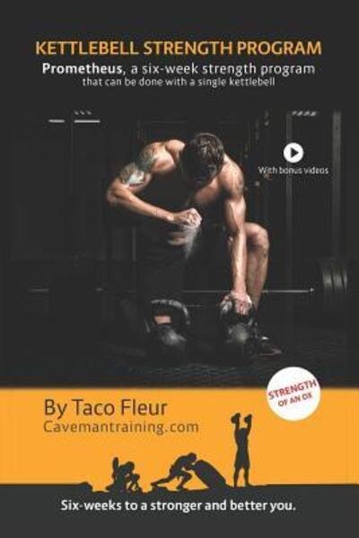 Cover for Taco Fleur · Kettlebell Strength Program Prometheus (Paperback Bog) (2019)