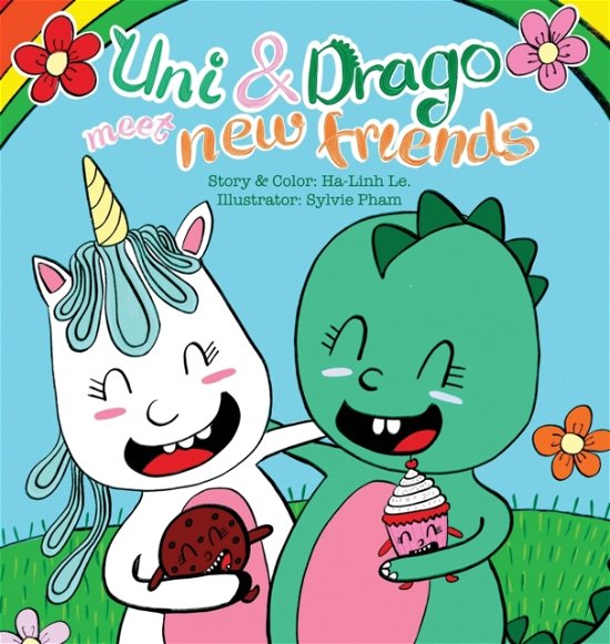 Cover for Ha-Linh Le · Uni &amp; Drago meet new friends (Hardcover Book) (2020)