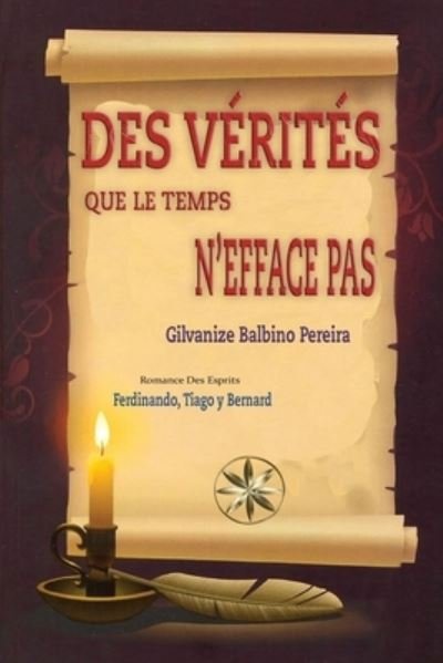Cover for Gilvanize Balbino Pereira · Des Vérités Que le Temps N'Efface Pas (Bog) (2023)