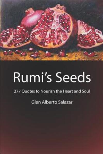 Cover for Glen Alberto Salazar · Rumi's Seeds (Paperback Book) (2018)