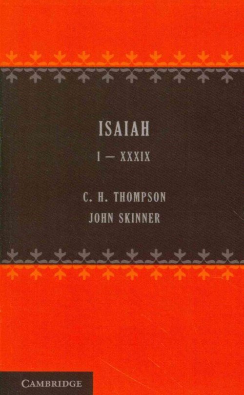 Isaiah 1–39 - C H Thomson - Bøger - Cambridge University Press - 9781107649439 - 12. juni 2014