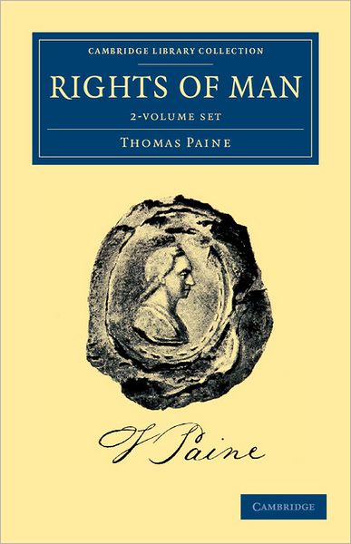 Rights of Man 2 Volume Set - Cambridge Library Collection - Philosophy - Thomas Paine - Książki - Cambridge University Press - 9781108048439 - 22 marca 2012