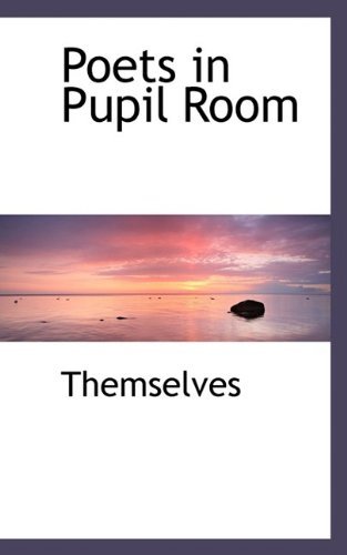 Cover for Themselves · Poets in Pupil Room (Paperback Book) (2009)
