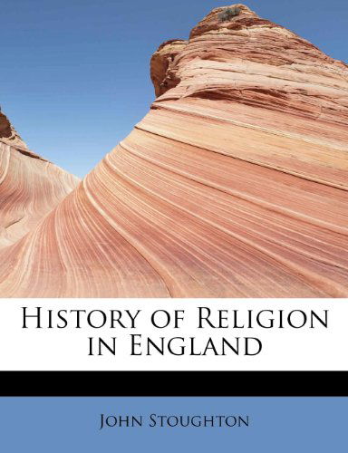 Cover for John Stoughton · History of Religion in England (Paperback Book) (2009)