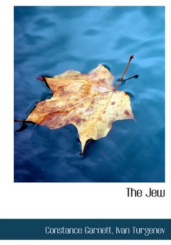 Cover for Ivan Turgenev · The Jew (Inbunden Bok) (2009)