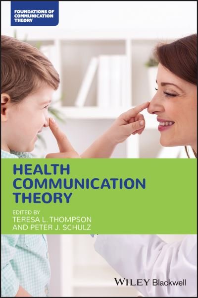 Cover for TL Thompson · Health Communication Theory - Foundations of Communication Theory Series (Paperback Bog) (2021)