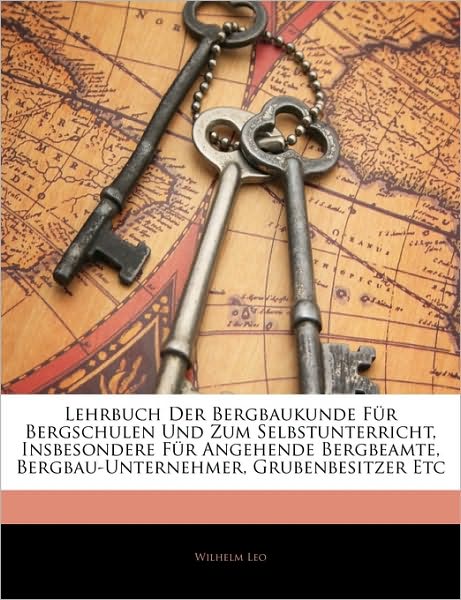 Cover for Leo · Lehrbuch Der Bergbaukunde Für Bergs (Book)