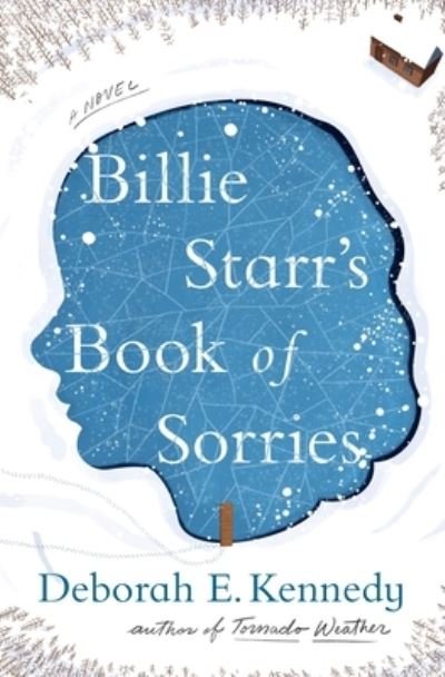 Cover for Deborah E. Kennedy · Billie Starr's Book of Sorries: A Novel (Hardcover Book) (2022)