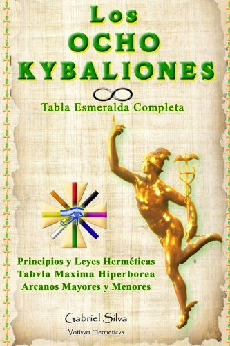 Cover for Gabriel Silva · Los Ocho Kybaliones (Paperback Book) [Spanish edition] (2012)