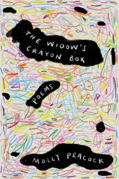 Cover for Molly Peacock · The Widow's Crayon Box: Poems (Hardcover Book) (2024)