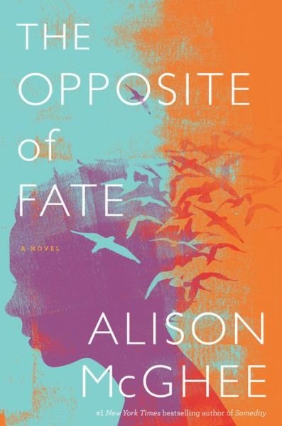 Cover for Alison McGhee · The Opposite Of Fate (Inbunden Bok) (2020)
