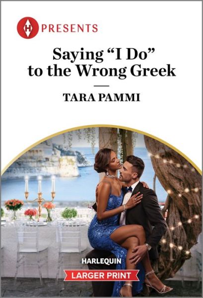 Cover for Tara Pammi · Saying I Do to the Wrong Greek (Bok) (2024)