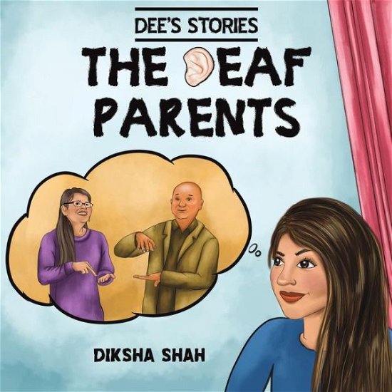 Cover for Diksha Shah · Dee's Stories: The Deaf Parents (Paperback Bog) (2021)
