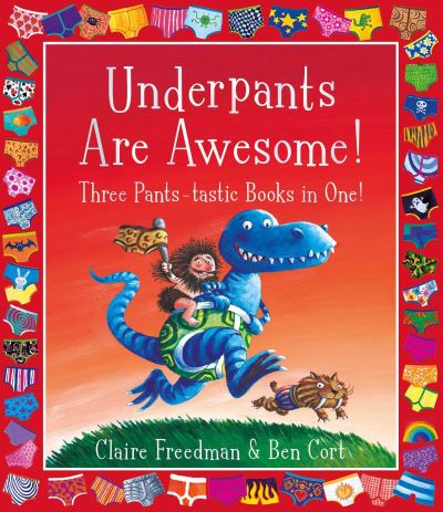 Underpants are Awesome! Three Pants-tastic Books in One! - Claire Freedman - Kirjat - Simon & Schuster Ltd - 9781398511439 - torstai 6. tammikuuta 2022