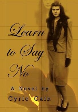 Cover for Cyric Cain · Learn to Say No (Gebundenes Buch) (2003)