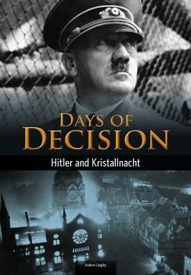 Cover for Andrew Langley · Hitler and Kristallnacht: Days of Decision (Taschenbuch) (2013)