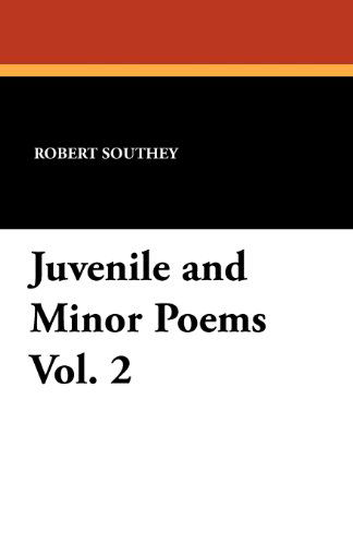 Cover for Robert Southey · Juvenile and Minor Poems Vol. 2 (Taschenbuch) (2025)