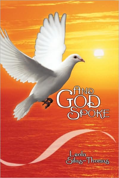 Cover for Leola Silas-thomas · And God Spoke (Pocketbok) (2009)