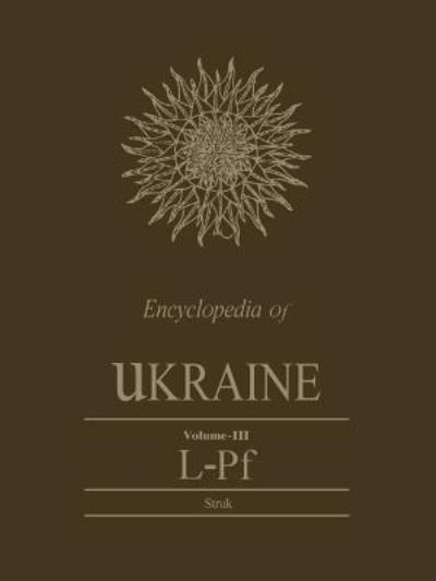 Cover for Danylo Husar Struk · Encyclopedia of Ukraine, Volume III (Paperback Book) (1993)