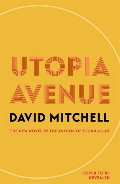 Cover for David Mitchell · Utopia Avenue: The Number One Sunday Times Bestseller (Paperback Bog) (2020)