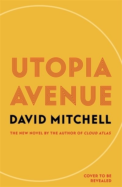 Cover for David Mitchell · Utopia Avenue: The Number One Sunday Times Bestseller (Paperback Book) (2020)