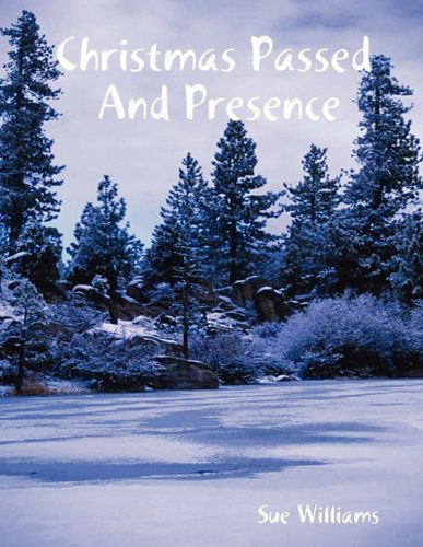 Cover for Sue Williams · Christmas Passed and Presence (Paperback Book) (2010)