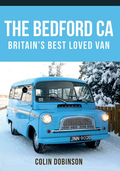 The Bedford CA: Britain's Best Loved Van - Colin Dobinson - Książki - Amberley Publishing - 9781445664439 - 31 grudnia 2022