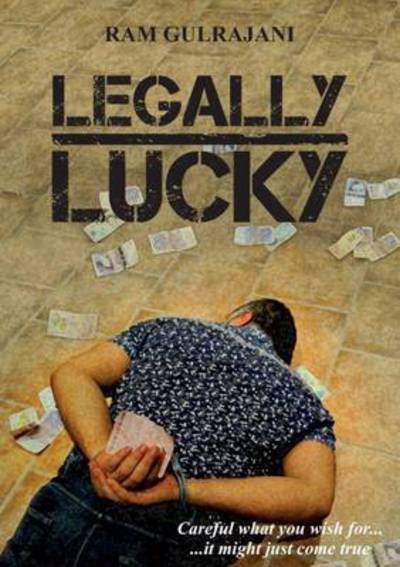 Cover for Ram Gulrajani · Legally Lucky (Taschenbuch) (2011)
