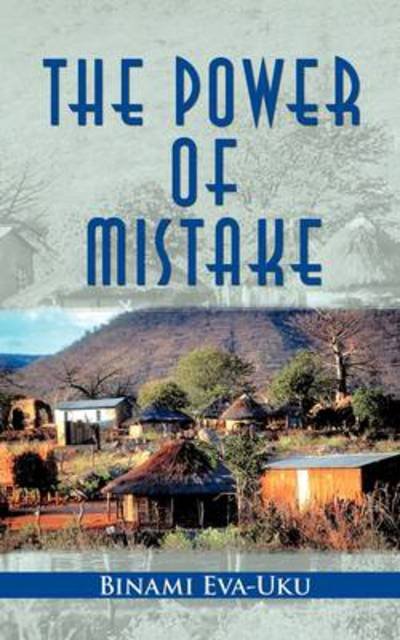 Cover for Binami Eva-uku · The Power of Mistake (Paperback Bog) (2011)