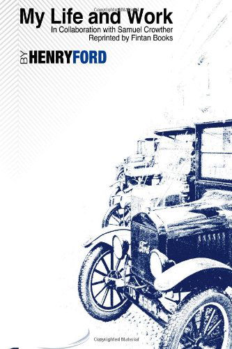 Cover for Henry Ford · My Life and Work by Henry Ford: Fintan Books (Paperback Book) (2011)