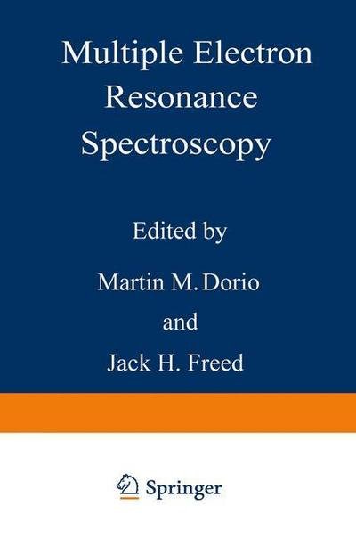 Cover for M M Dorio · Multiple Electron Resonance Spectroscopy (Pocketbok) [Softcover reprint of the original 1st ed. 1979 edition] (2012)