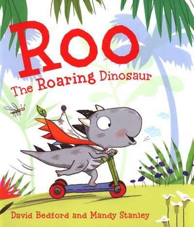 Cover for David Bedford · Roo the Roaring Dinosaur (Taschenbuch) (2015)