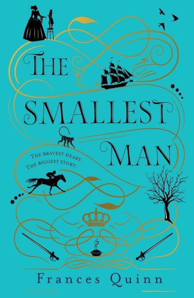 Cover for Frances Quinn · The Smallest Man: the most compelling historical novel you'll read in 2024 (Pocketbok) (2021)