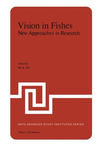 Cover for M Ali · Vision in Fishes: New Approaches in Research - NATO Science Series A (Pocketbok) [Softcover reprint of the original 1st ed. 1975 edition] (2013)