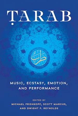 Cover for Tarab: Music, Ecstasy, Emotion, and Performance (Hardcover Book) (2025)
