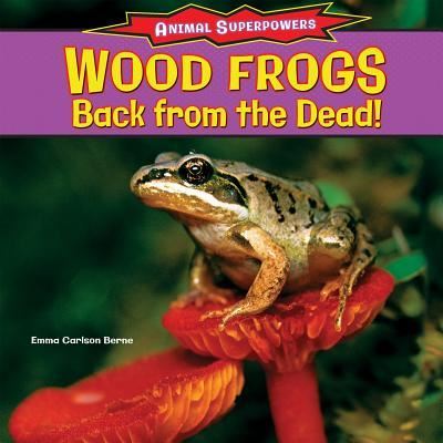 Cover for Emma Carlson Berne · Wood frogs (Book) [1st edition] (2013)